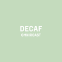 DECAF OMNIROAST - Optimist Coffee